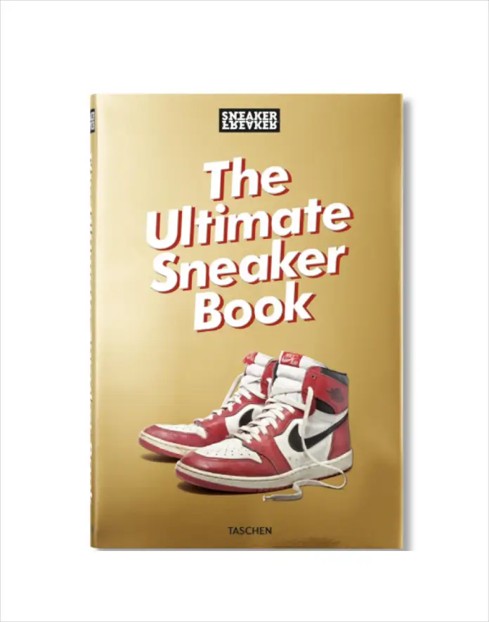 Sneaker Freaker. The Ultimate Sneaker Book